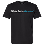 Life is Better Hydrated T-Shirt (White Logo) - Cellutrex