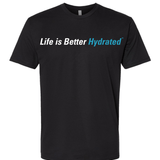 Life is Better Hydrated T-Shirt (White Logo) - Cellutrex
